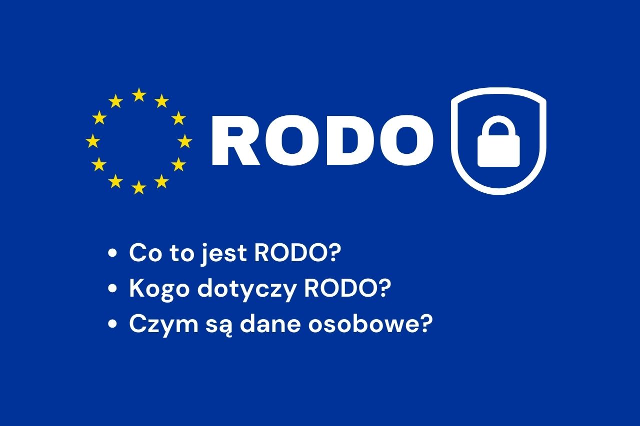 Co to jest RODO? Co warto wiedzieć o ochronie danych osobowych?